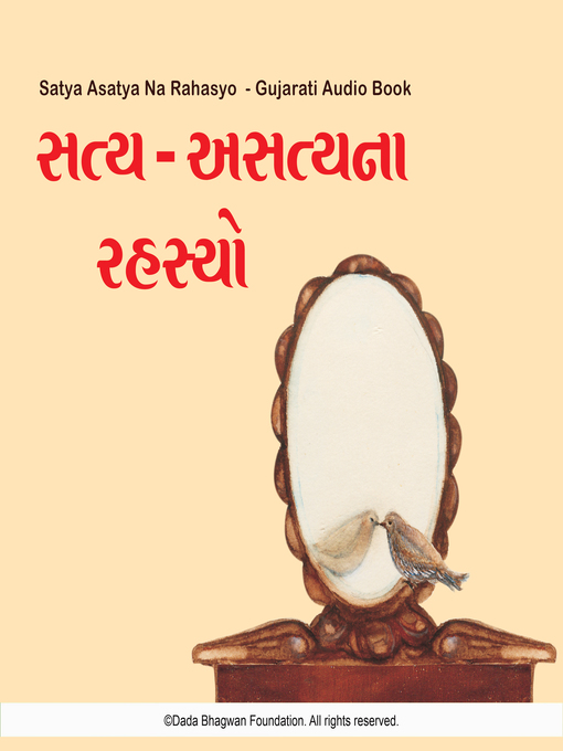 Title details for Satya Asatya Na Rahasyo--Gujarati Audio Book by Dada Bhagwan - Available